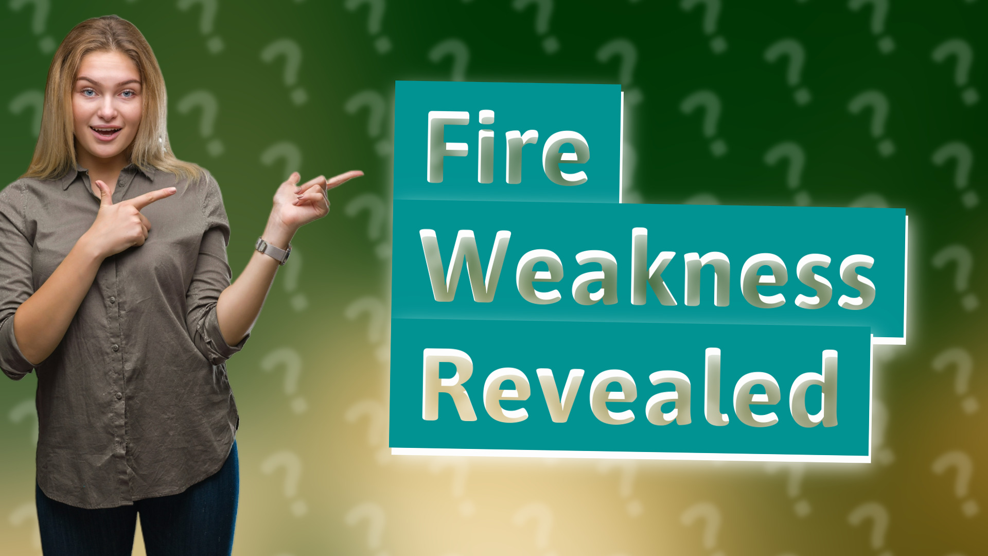 Fire Weakness Revealed