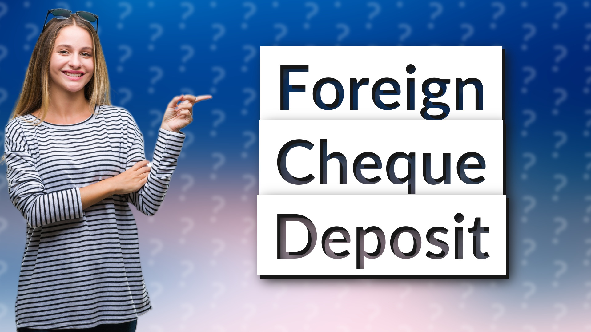 Foreign Cheque Deposit
