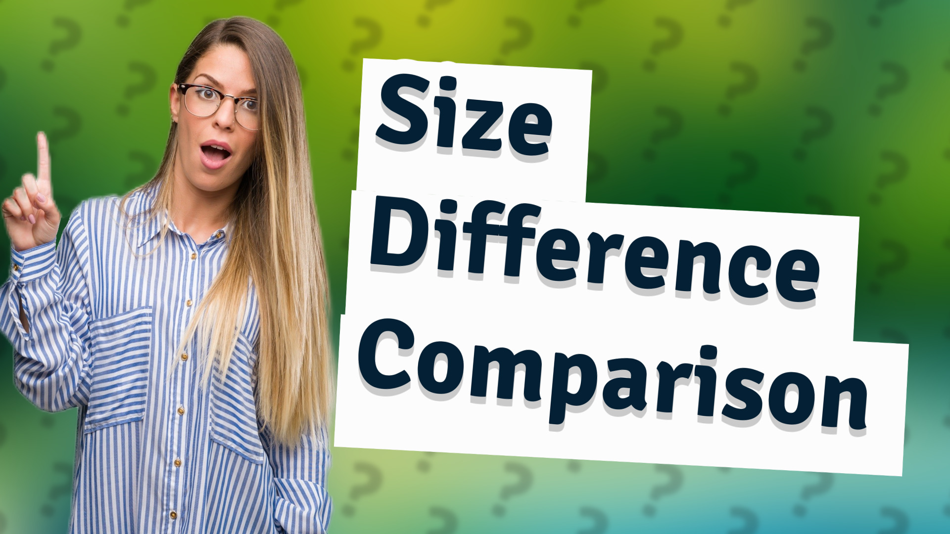 Size Difference Comparison