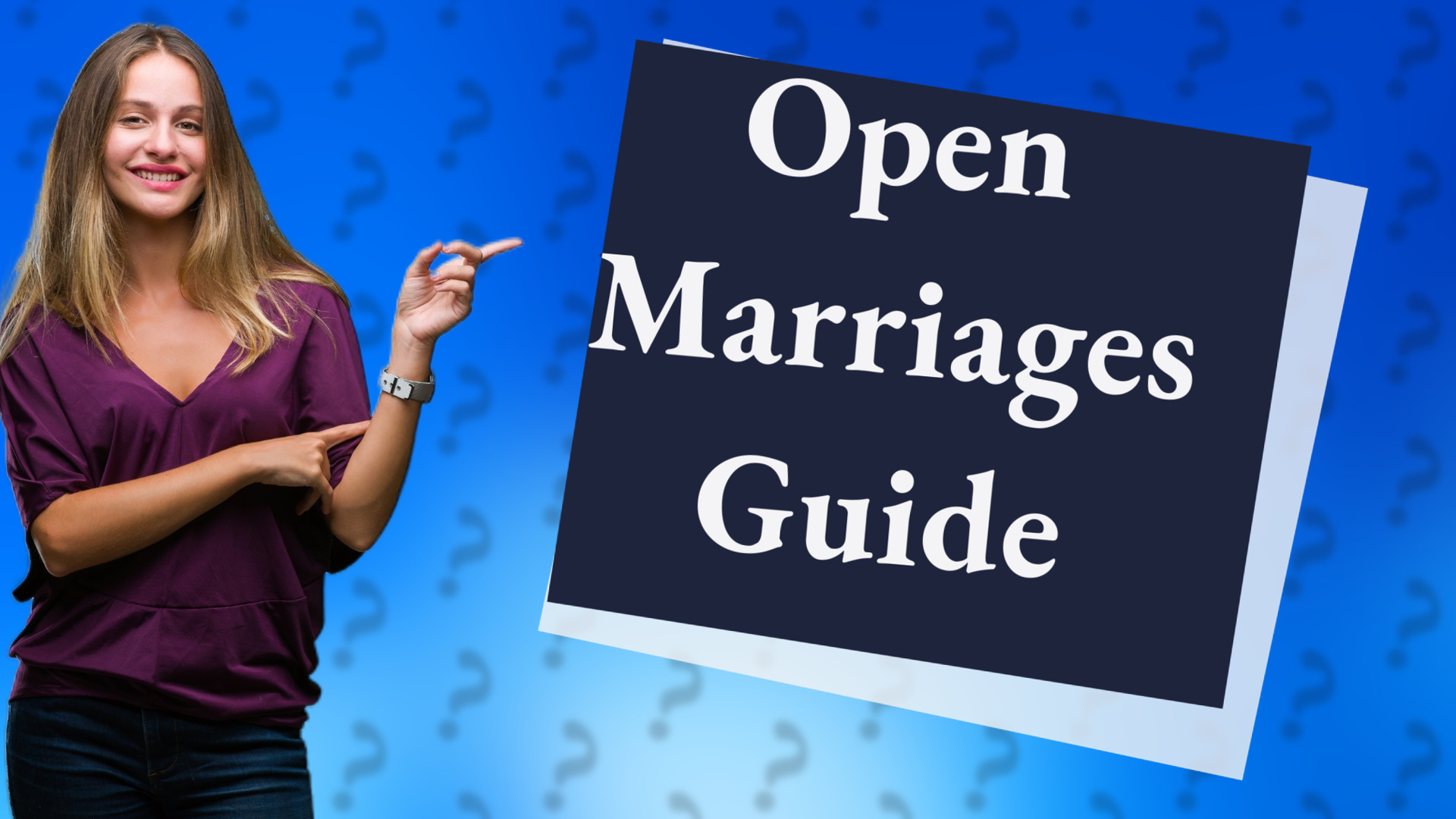 Open Marriages Guide