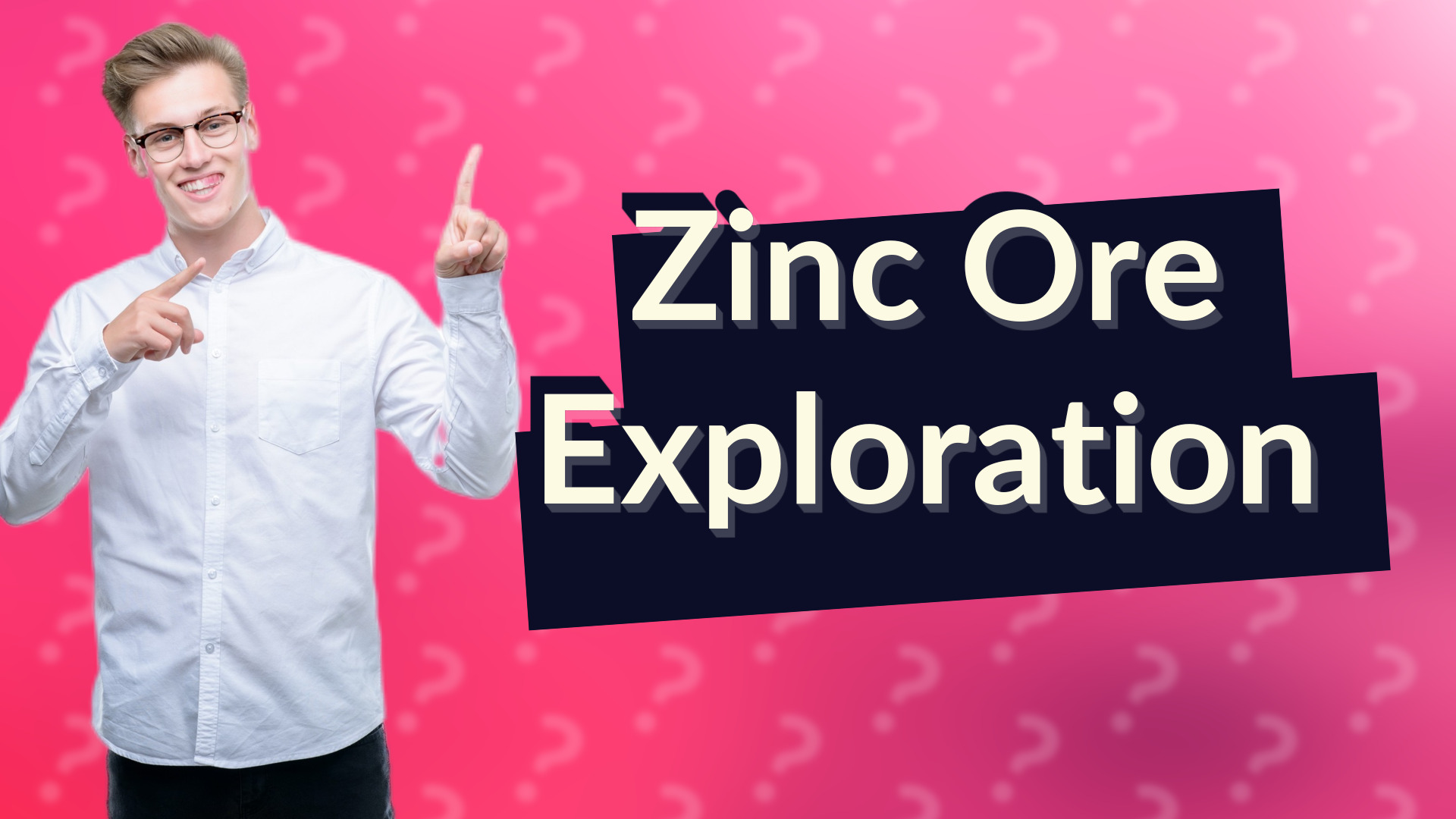 Zinc Ore Exploration