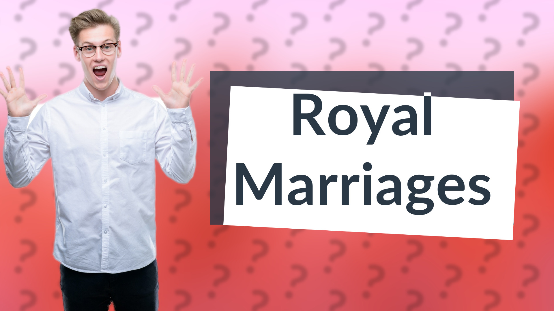Royal Marriages