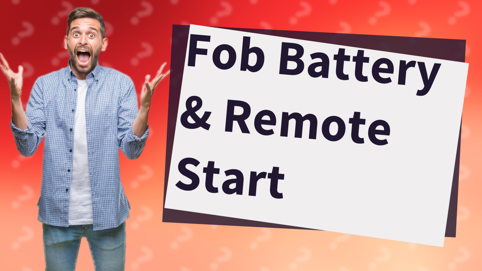 Fob Battery & Remote Start