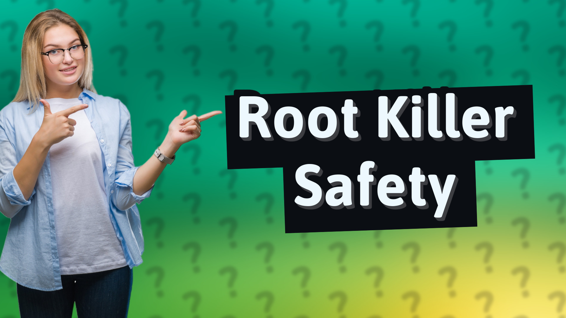 Root Killer Safety