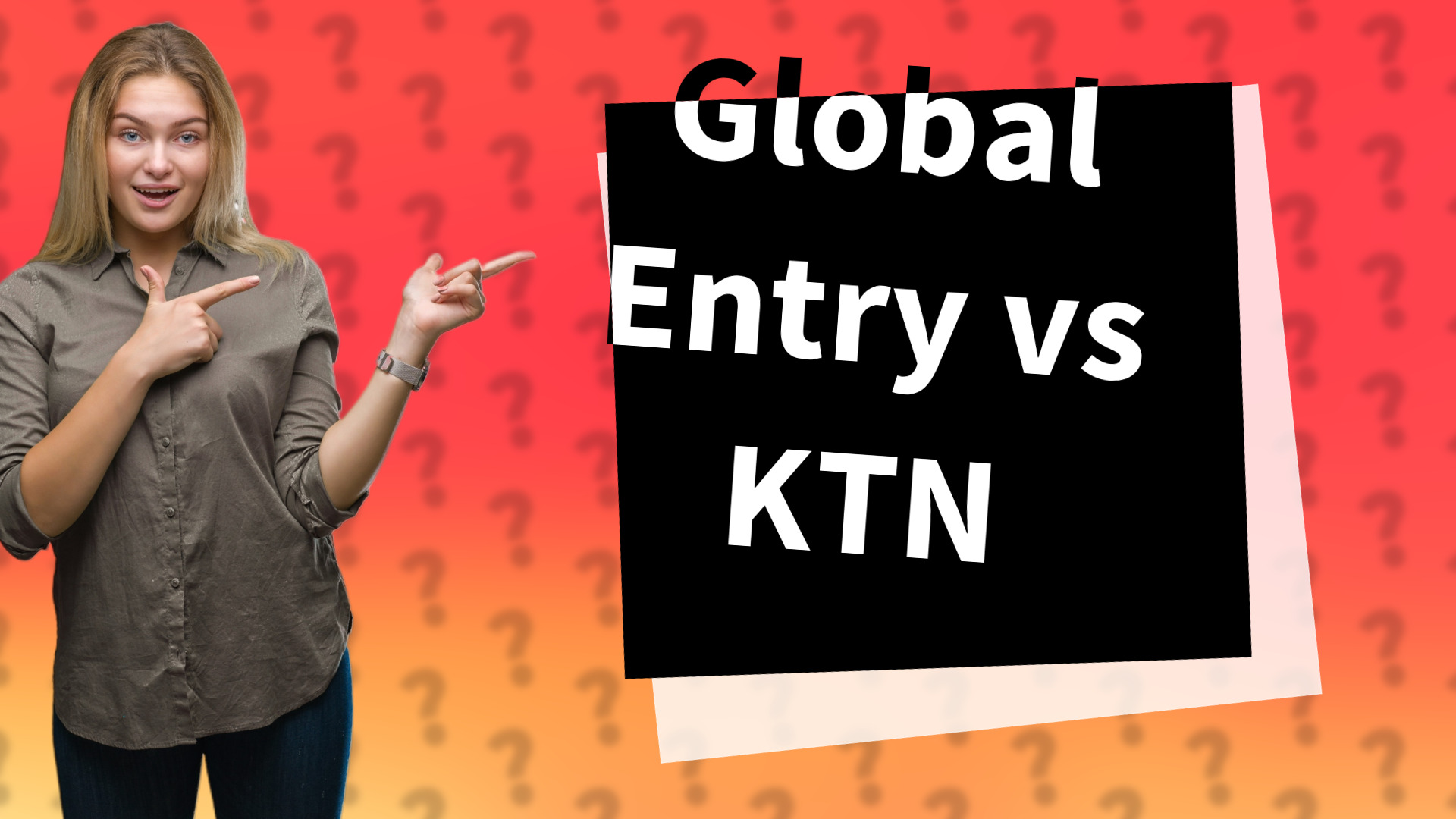 Global Entry vs KTN