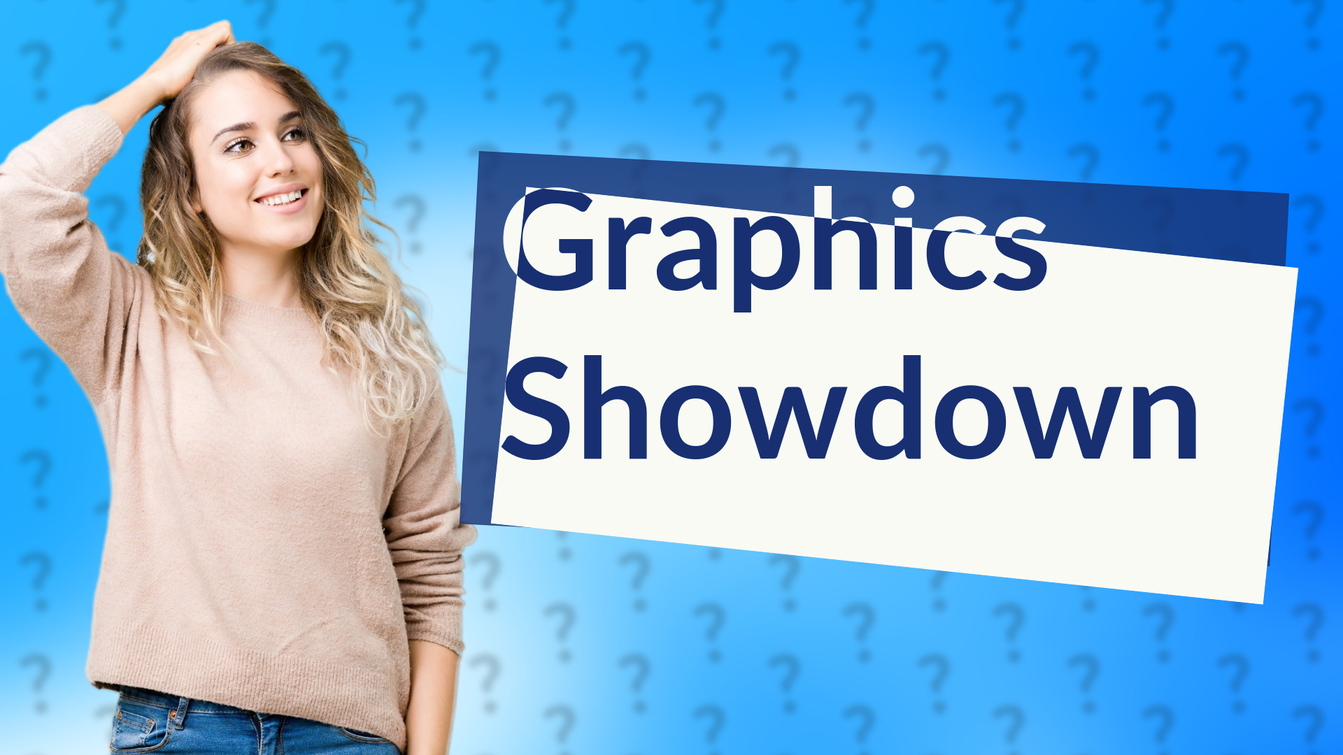 Graphics Showdown