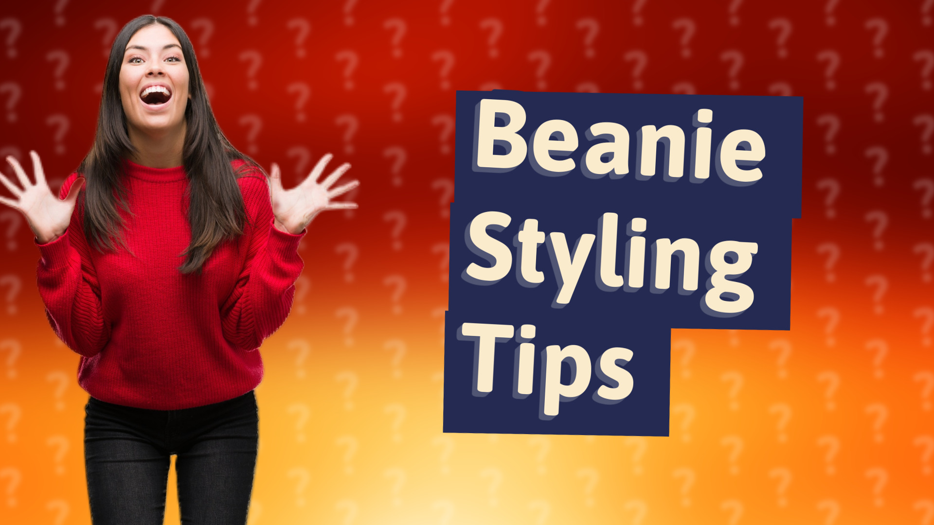 Beanie Styling Tips