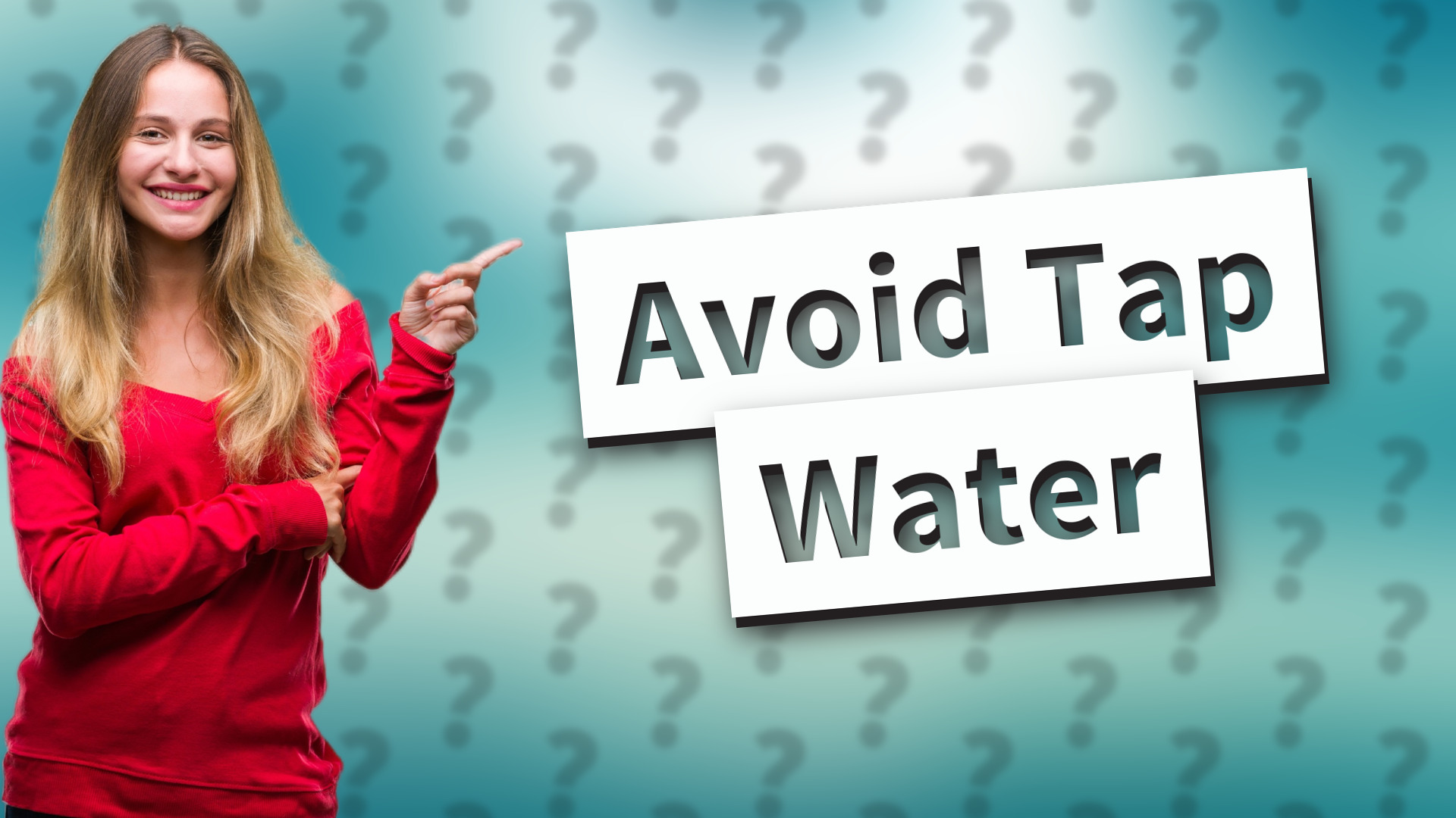 Avoid Tap Water