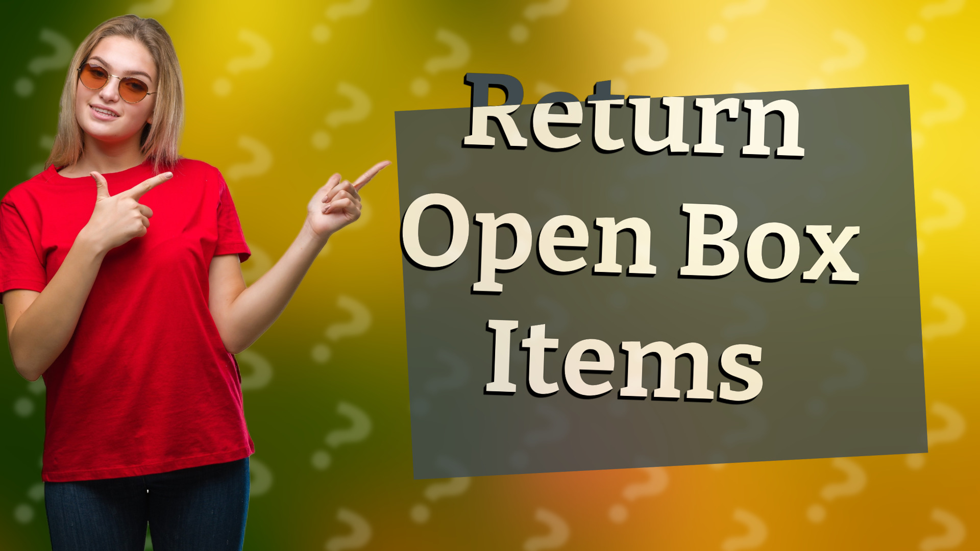 Return Open Box Items