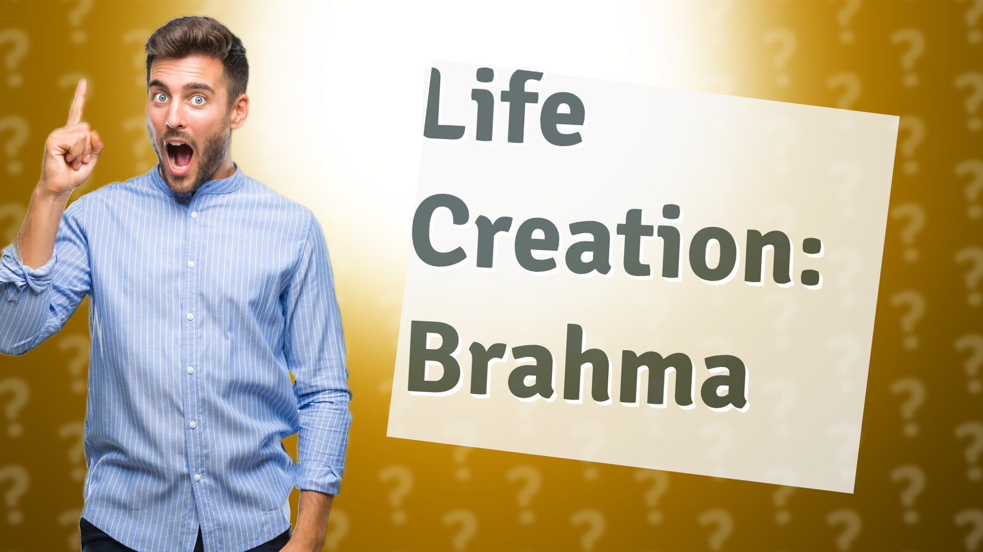 Life Creation: Brahma
