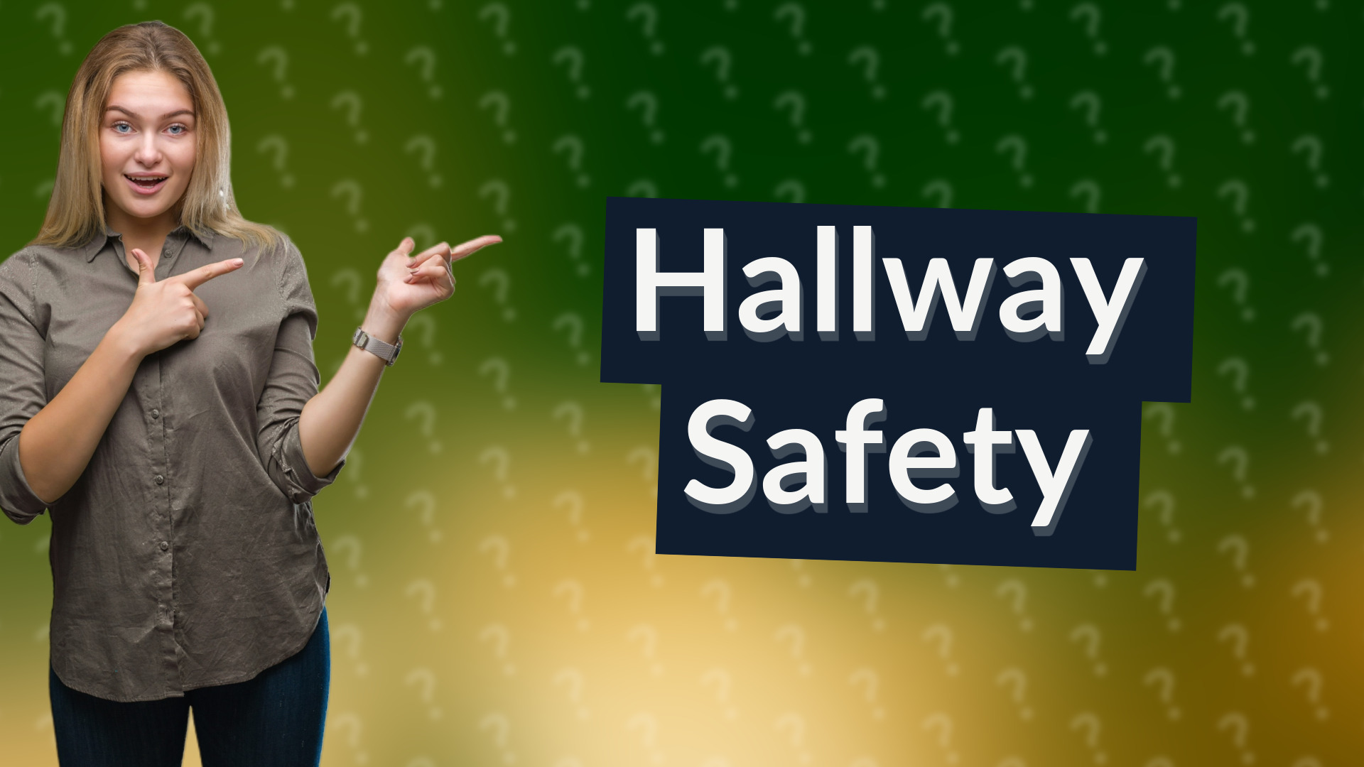 Hallway Safety