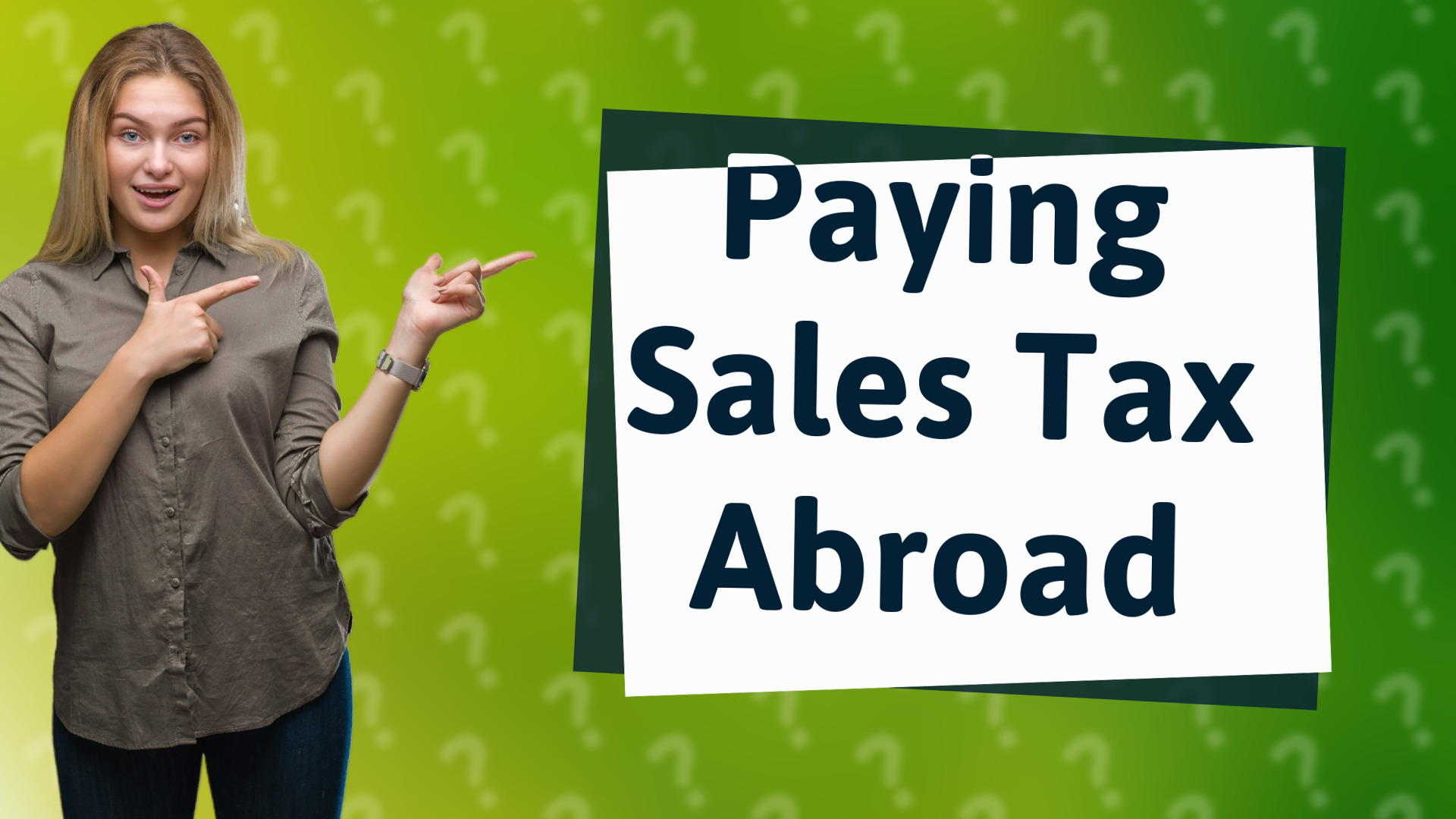 Paying Sales Tax Abroad