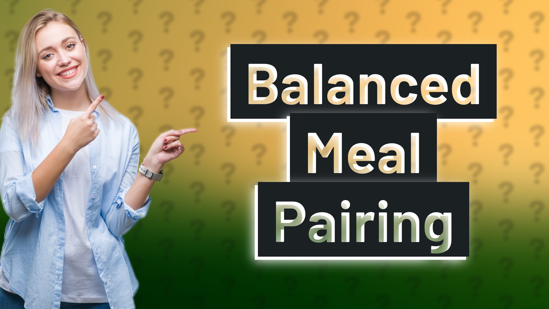 Balanced Meal Pairing