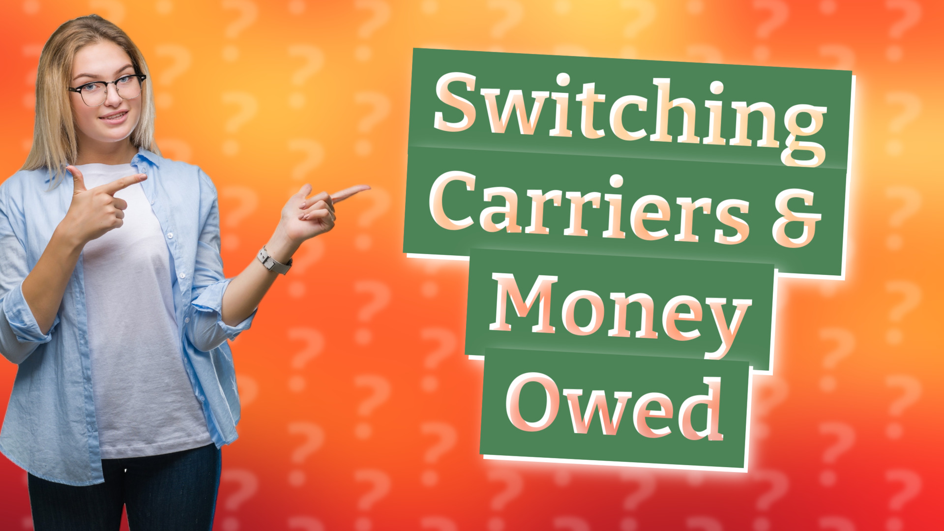 Switching Carriers & Money Owed