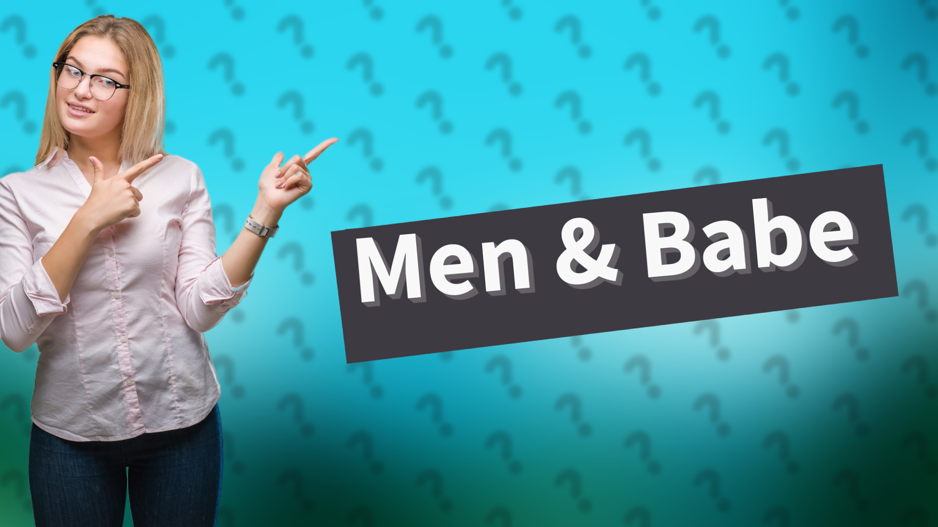 Men & Babe