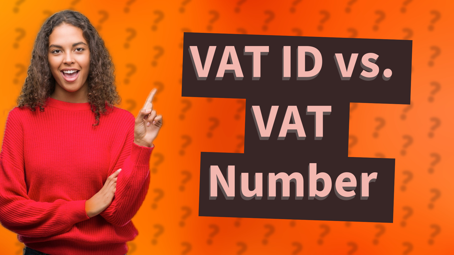 VAT ID vs. VAT Number