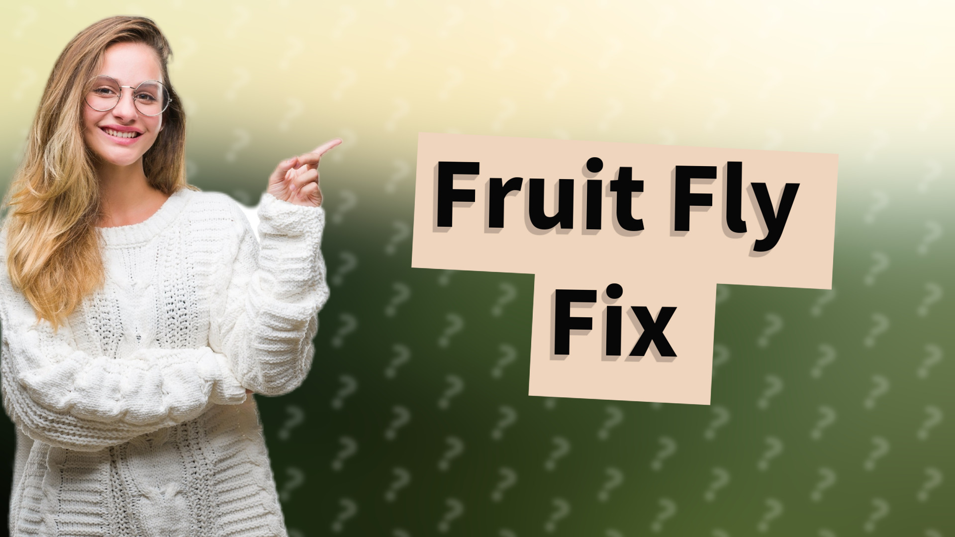 Fruit Fly Fix