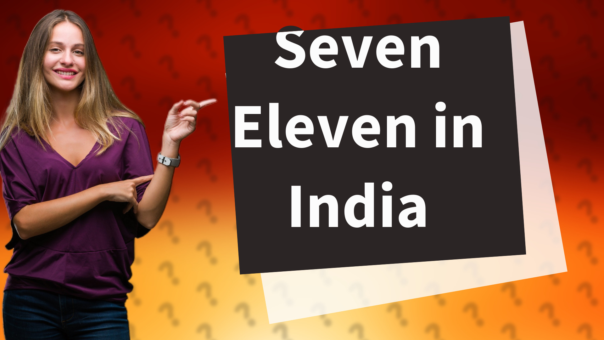 Seven Eleven in India