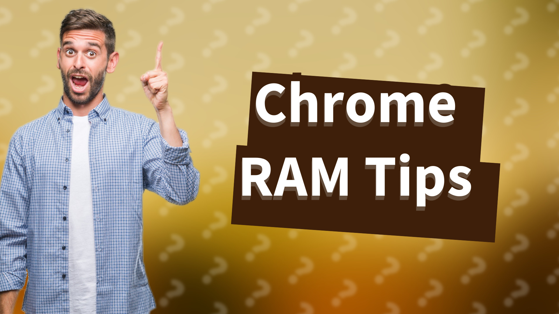 Chrome RAM Tips