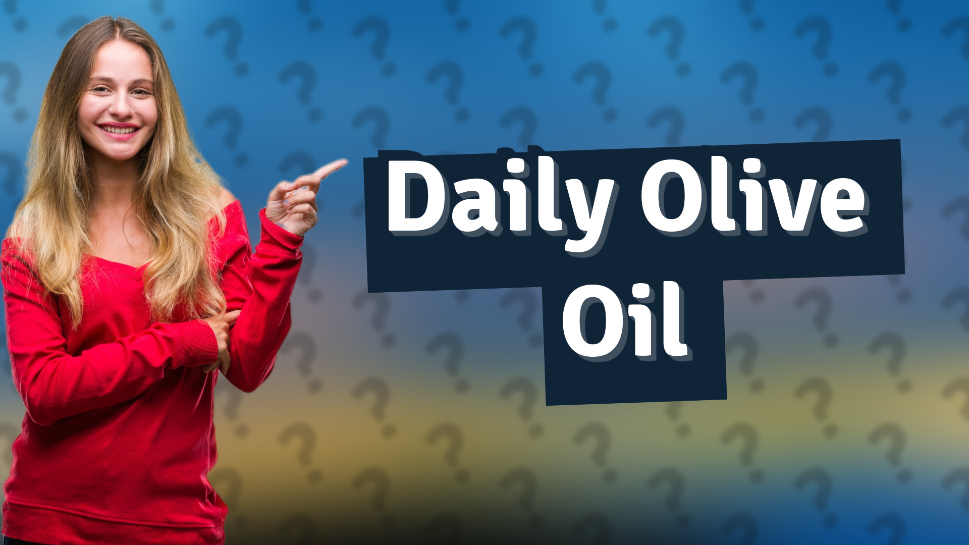Daily Olive Oil
