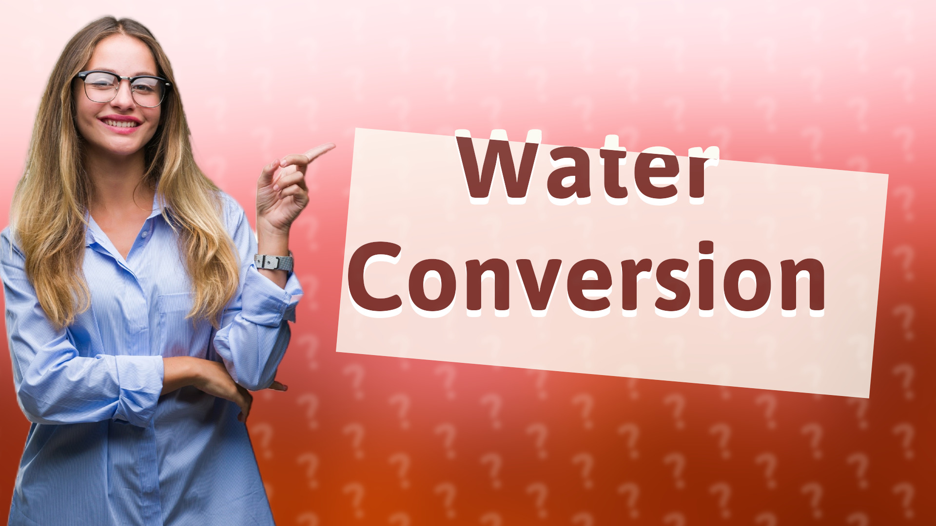 Water Conversion