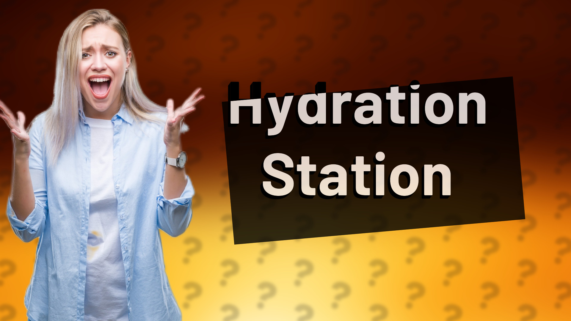Hydration Station