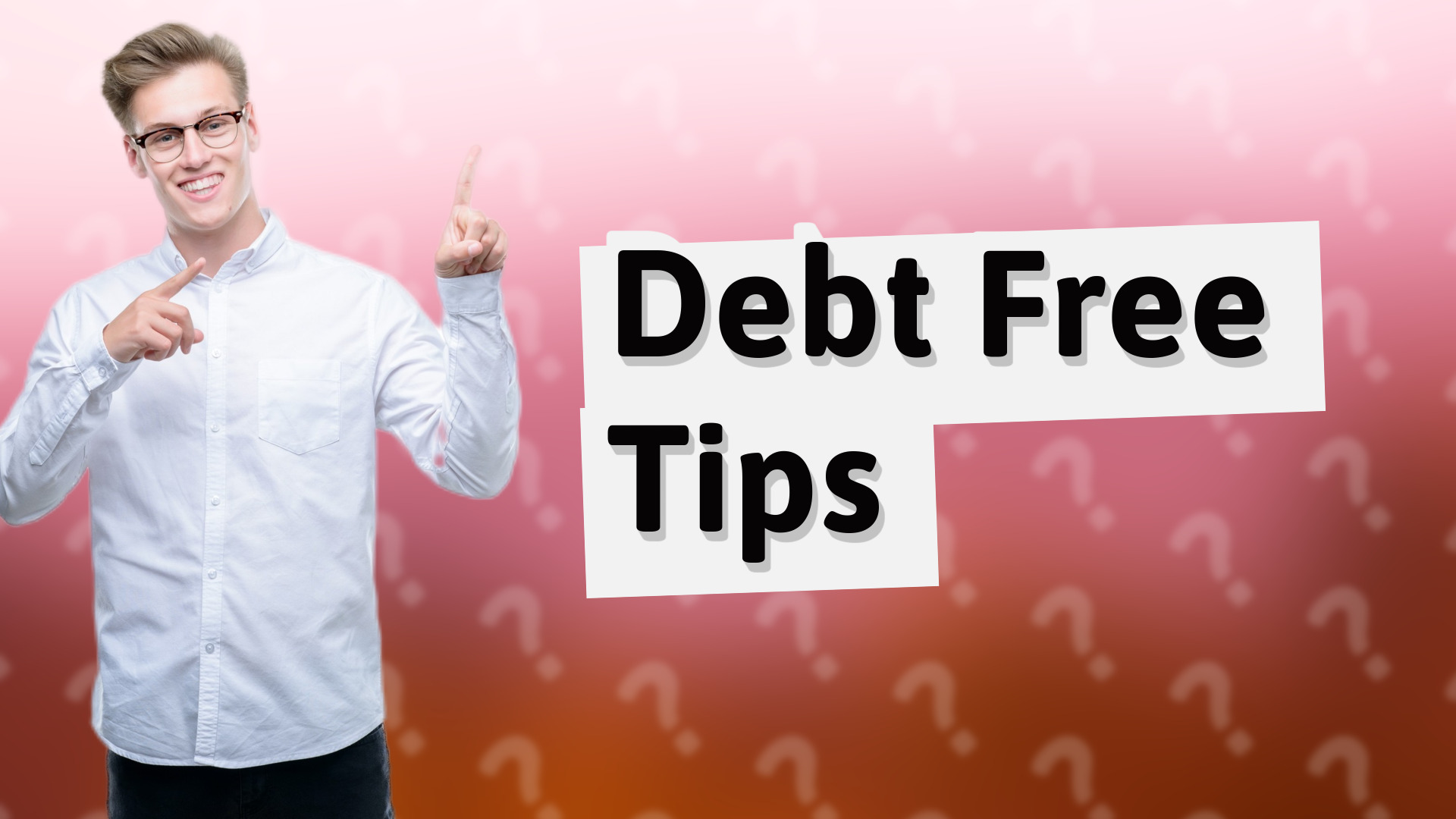 Debt Free Tips
