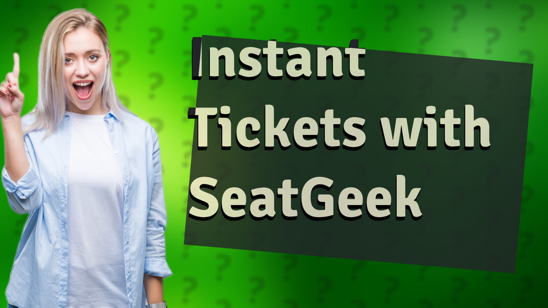 Instant Tickets with SeatGeek