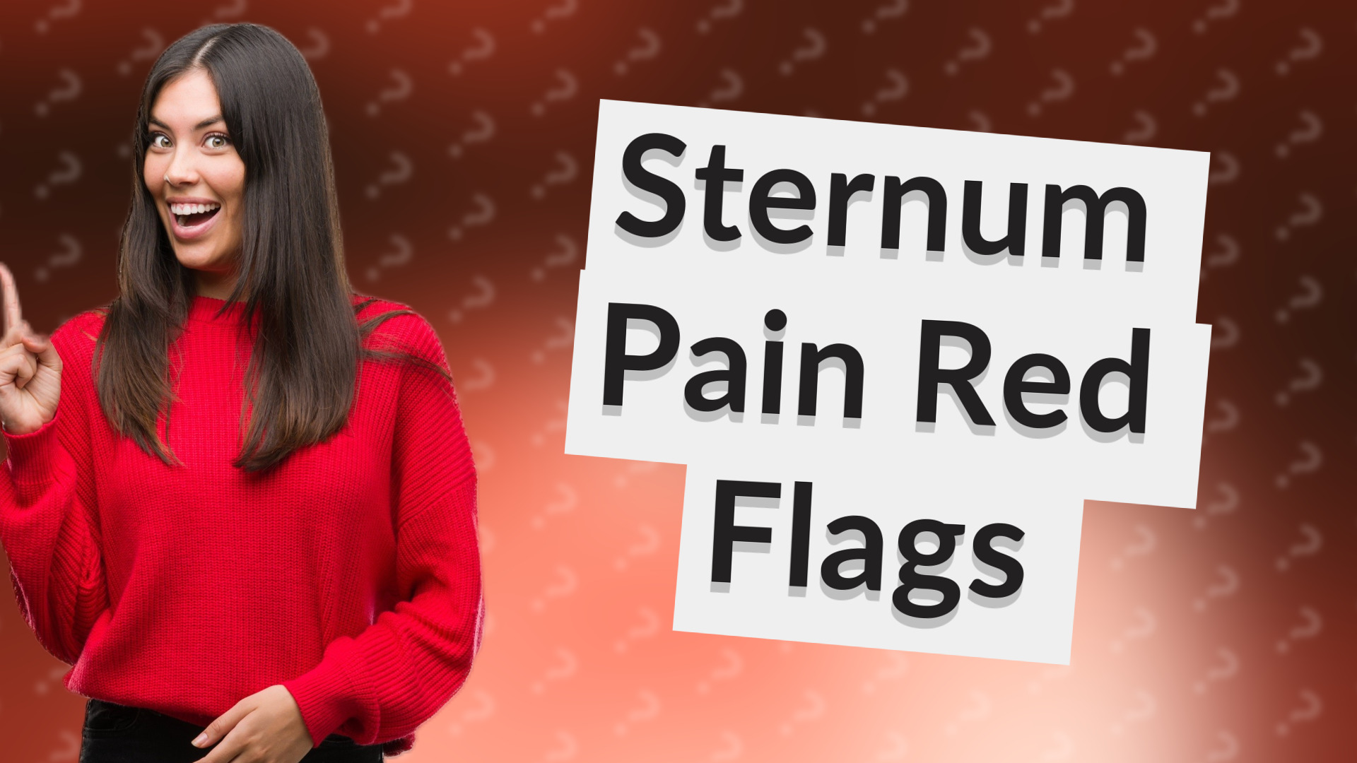 Sternum Pain Red Flags