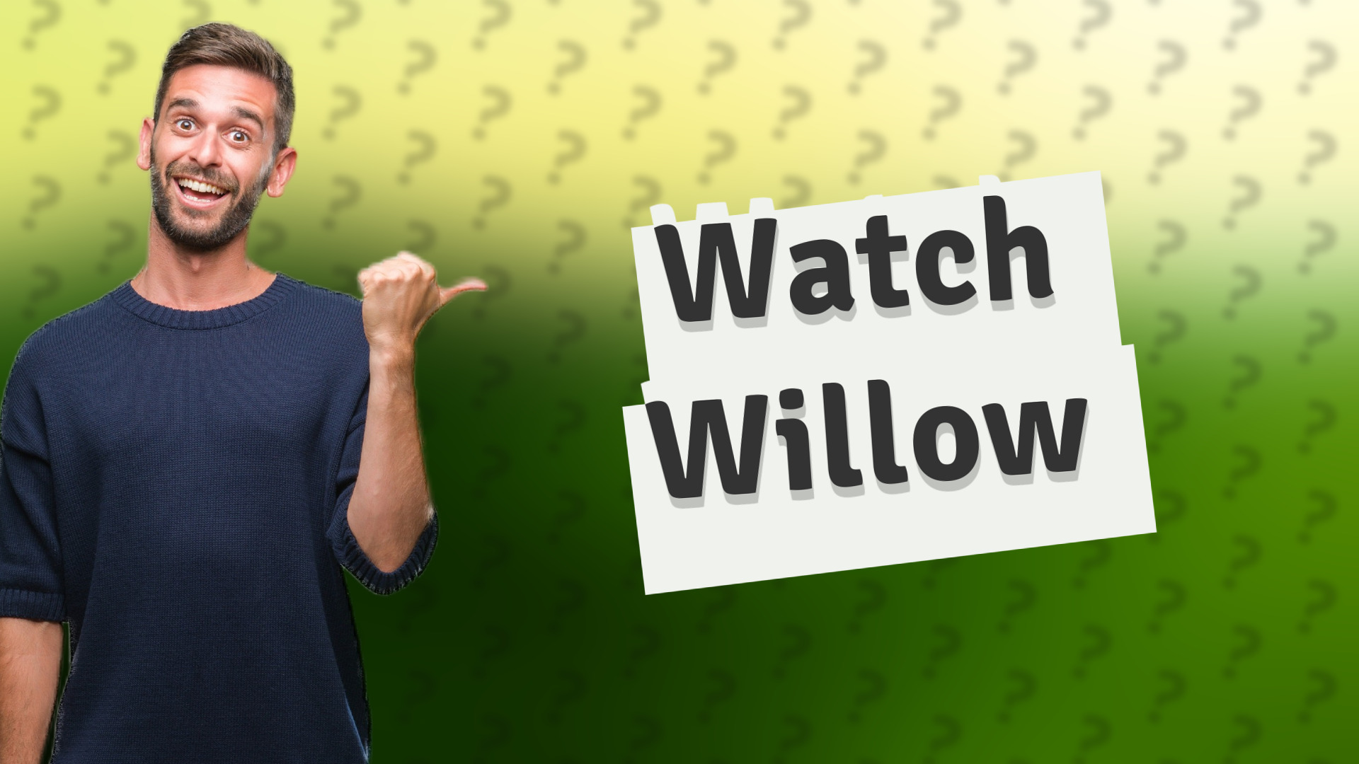 Watch Willow