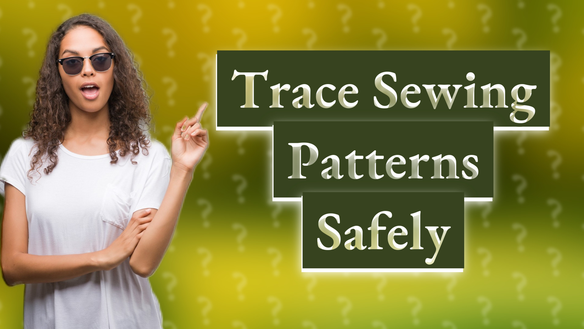 Trace Sewing Patterns Safely