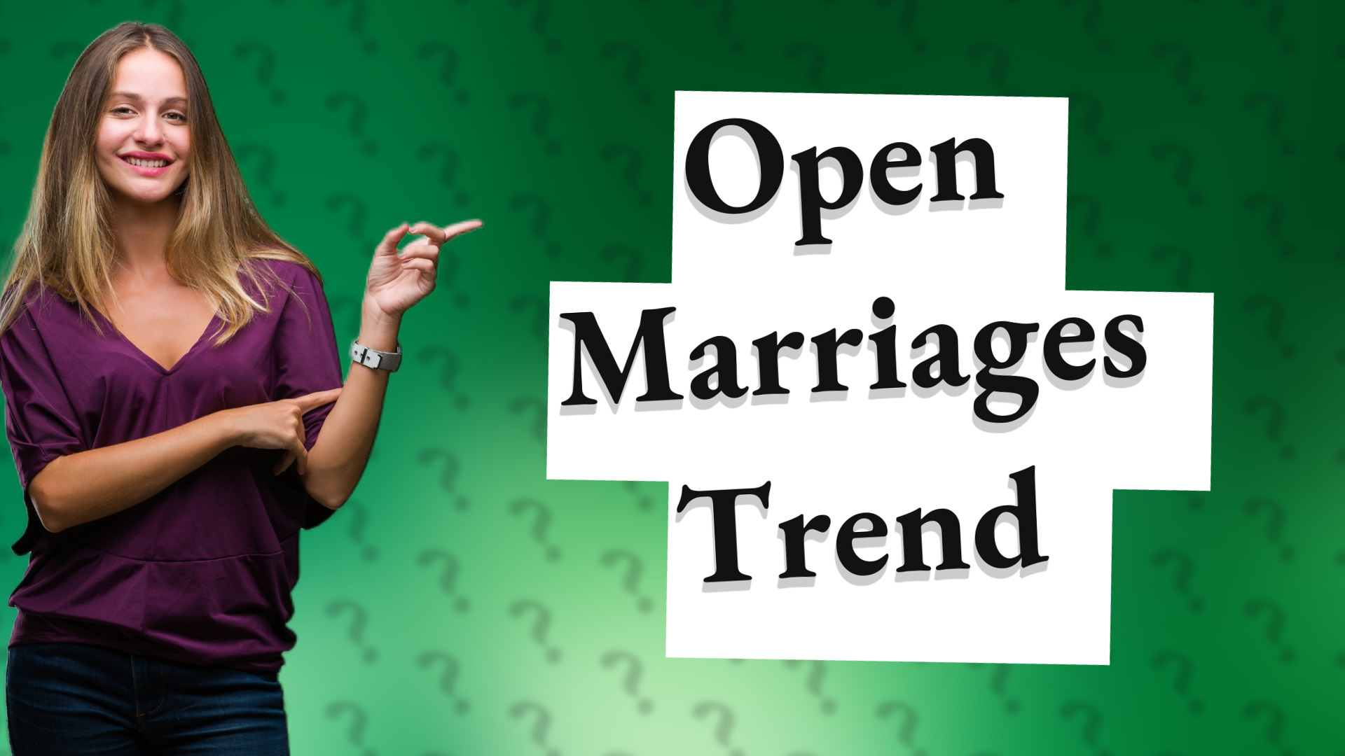 Open Marriages Trend