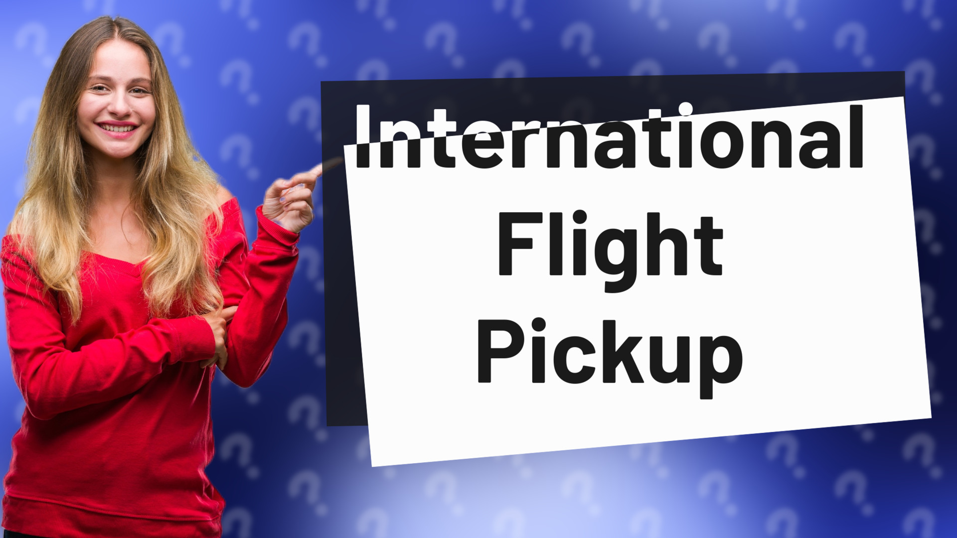 International Flight Pickup