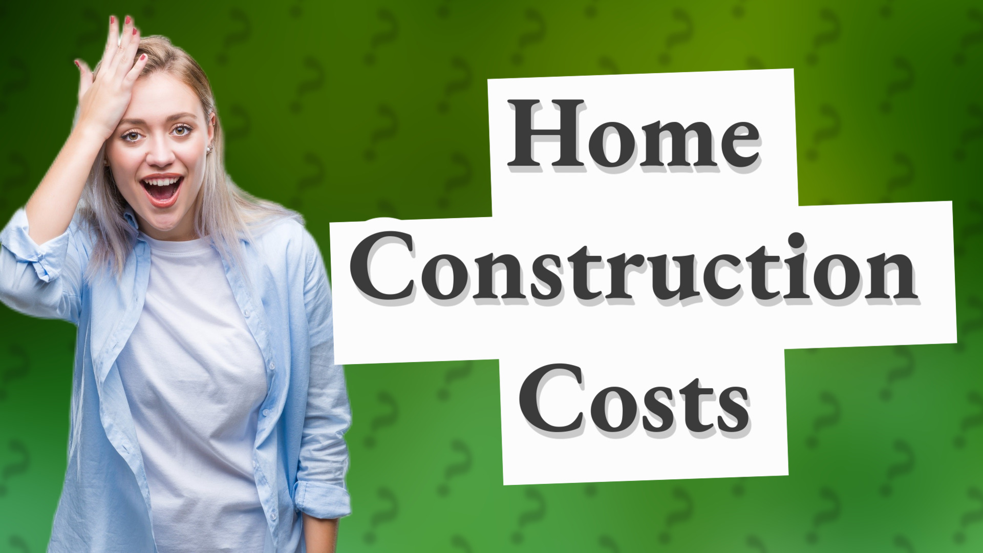 Home Construction Costs