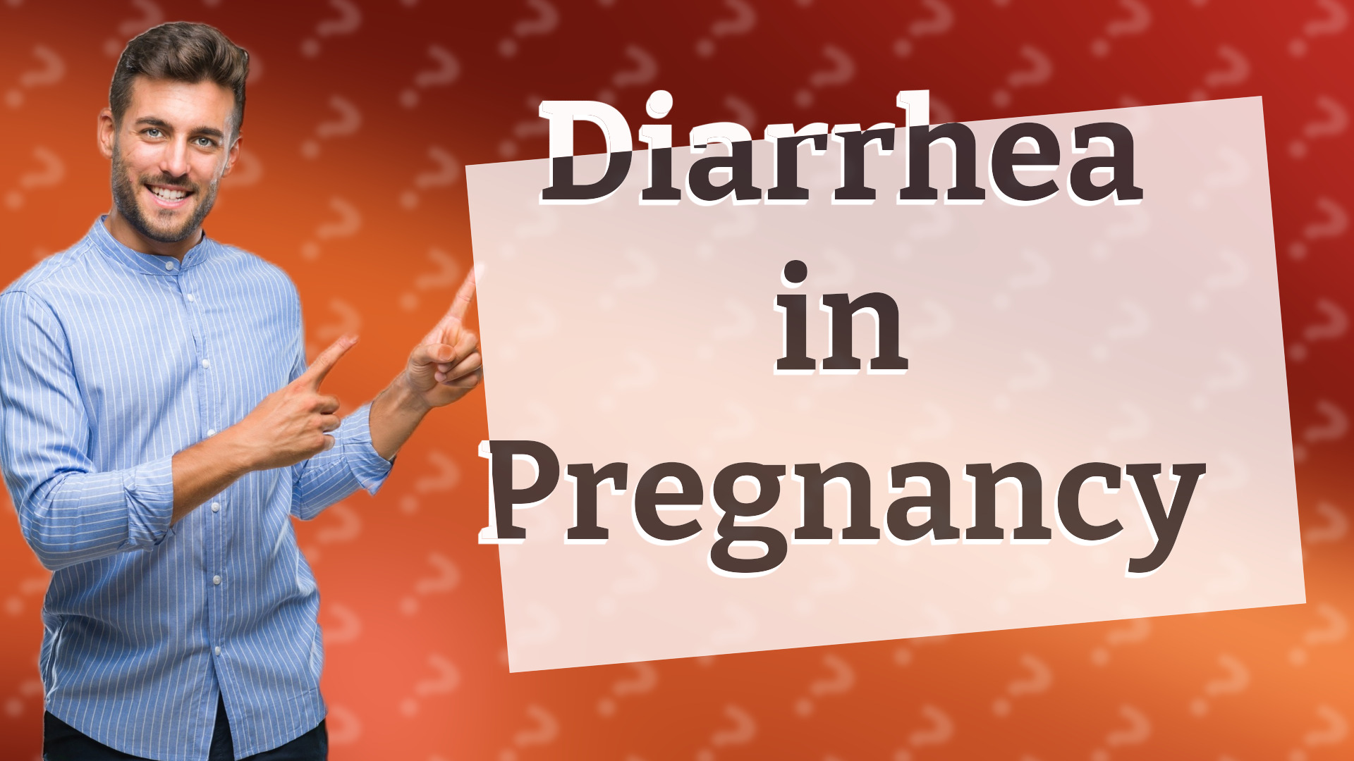 Diarrhea in Pregnancy