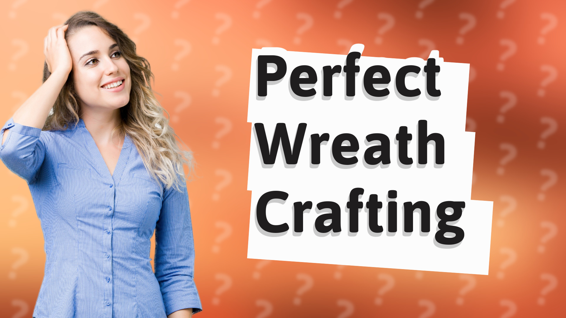 Perfect Wreath Crafting