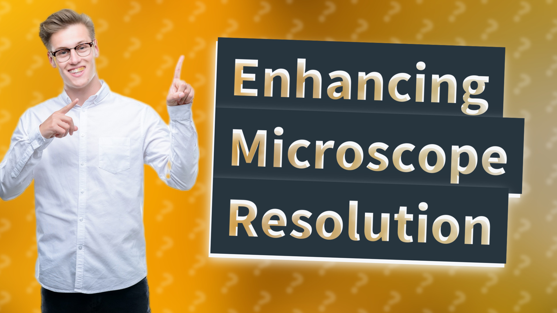 Enhancing Microscope Resolution