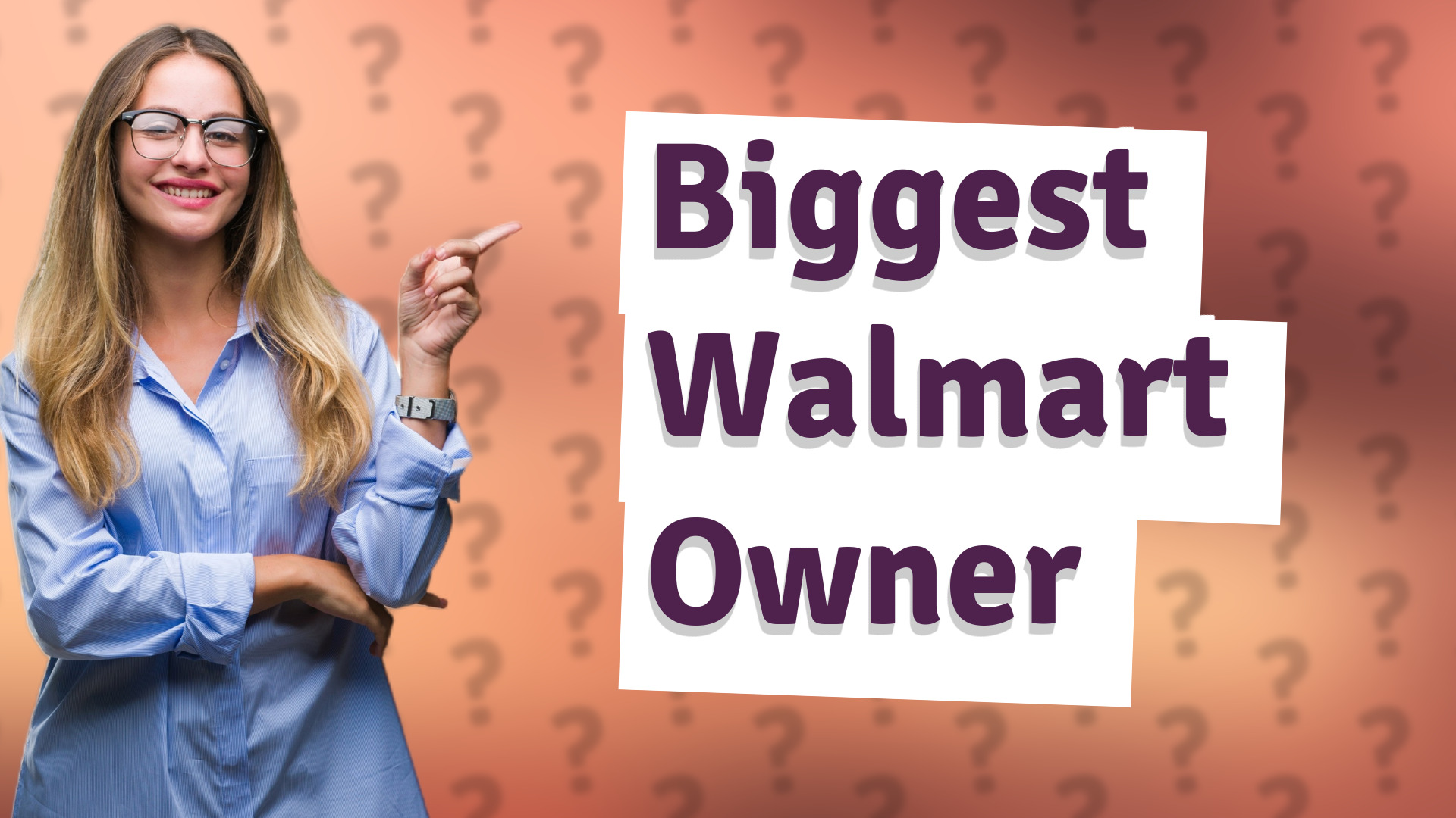 Biggest Walmart Owner