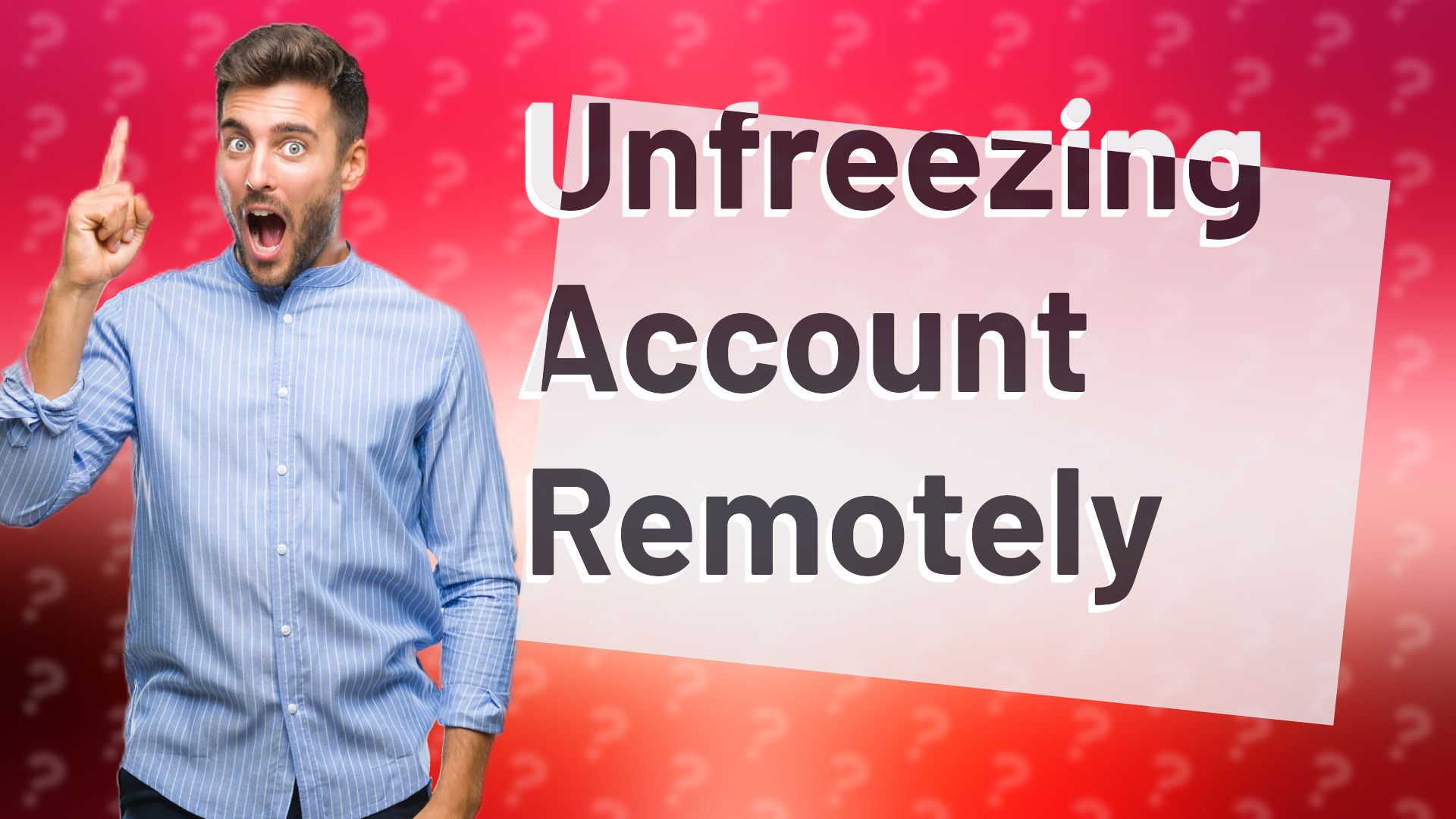 Unfreezing Account Remotely