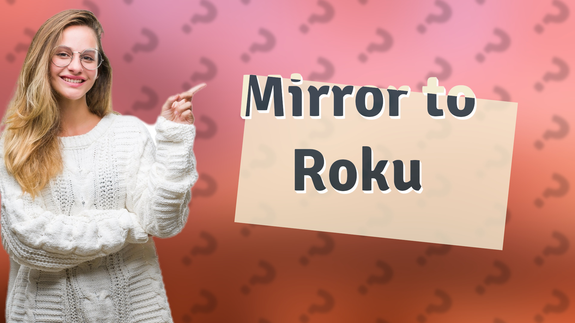 Mirror to Roku