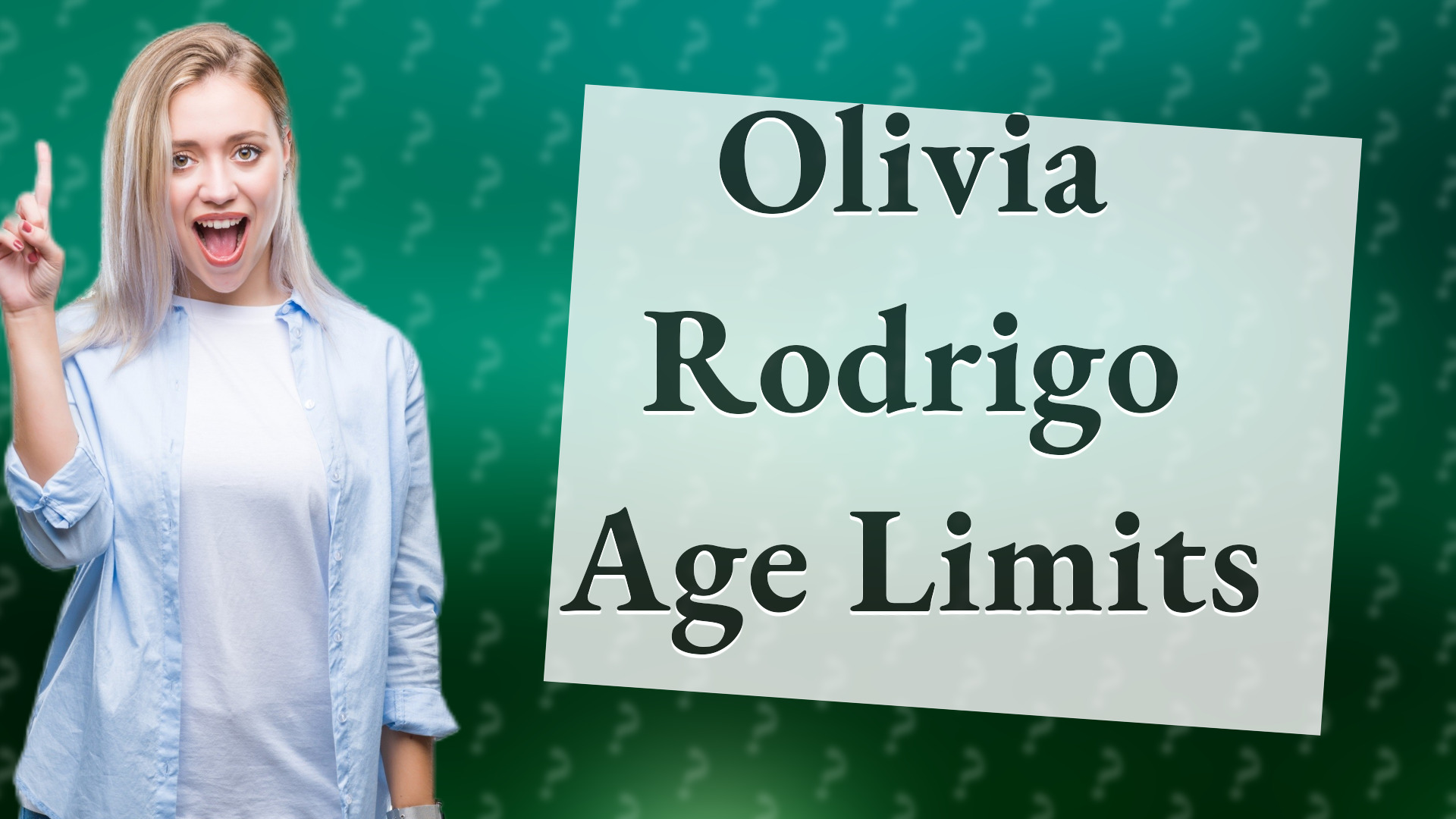 Olivia Rodrigo Age Limits