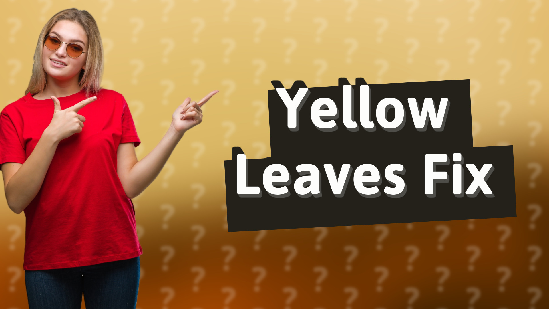 Yellow Leaves Fix