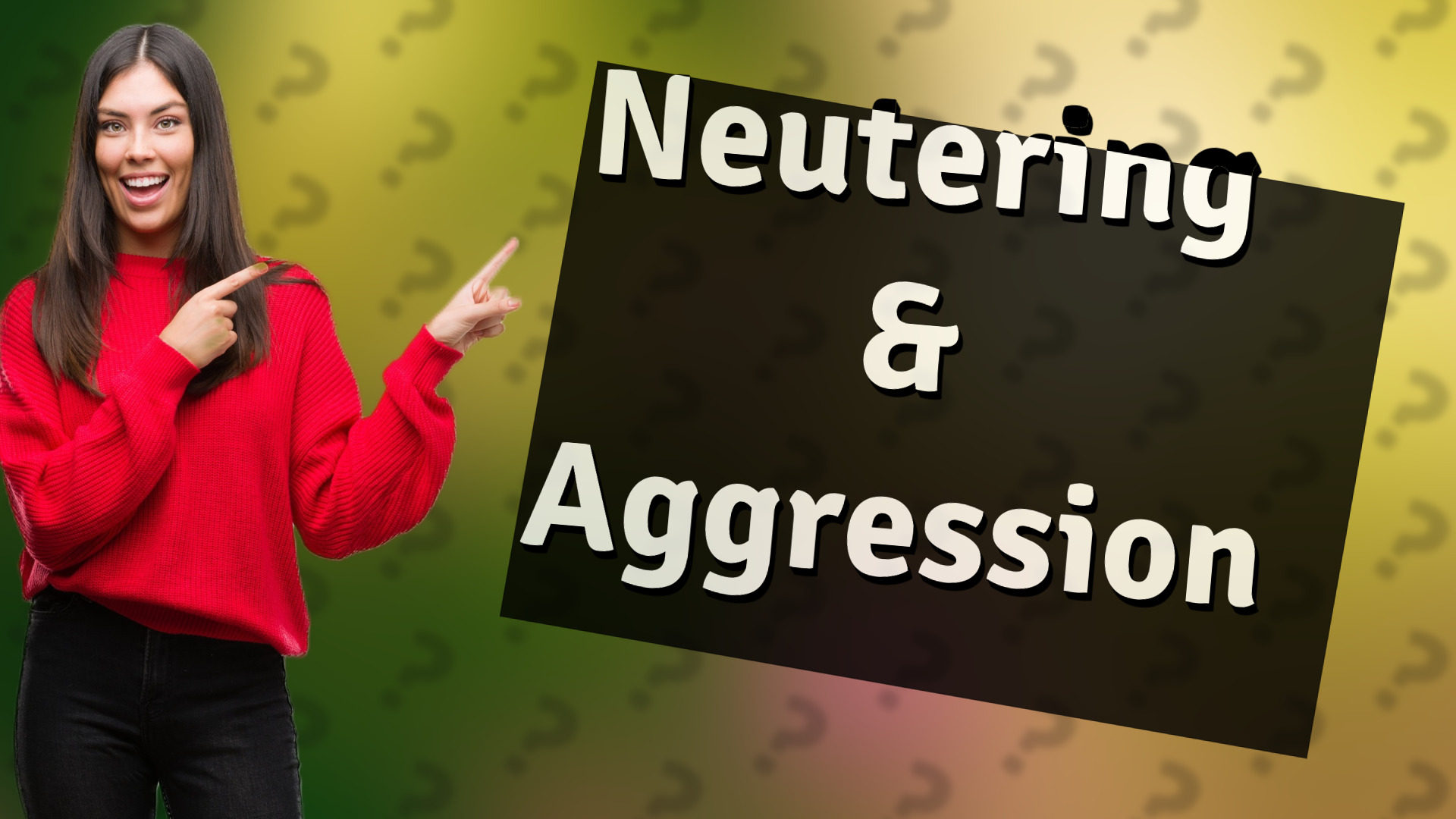 Neutering & Aggression