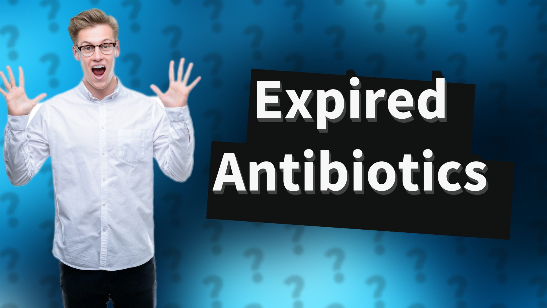 Expired Antibiotics