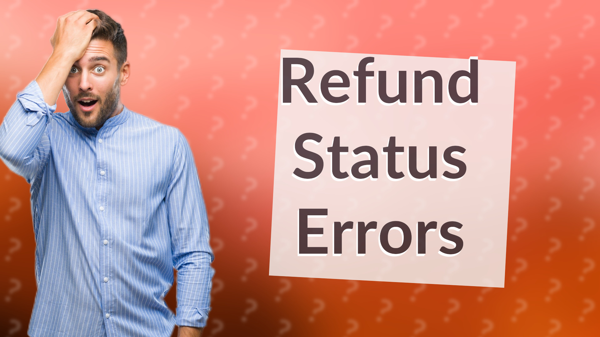 Refund Status Errors
