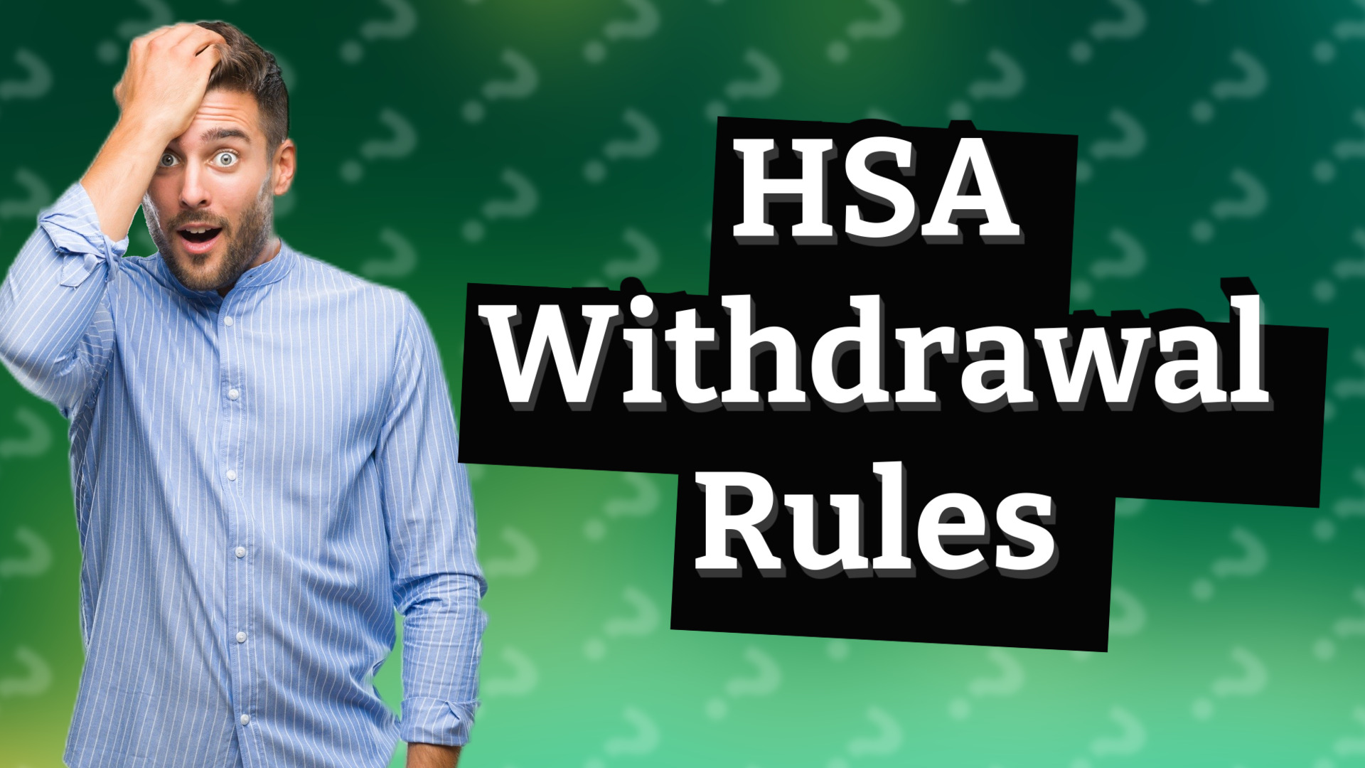 HSA Withdrawal Rules