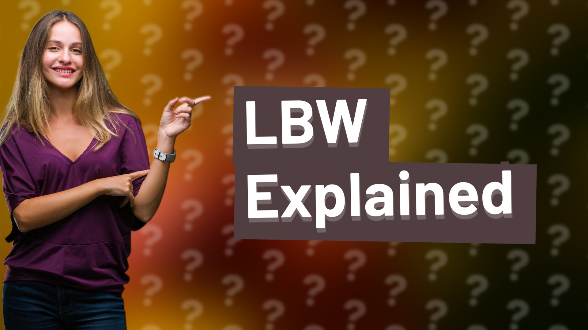 LBW Explained