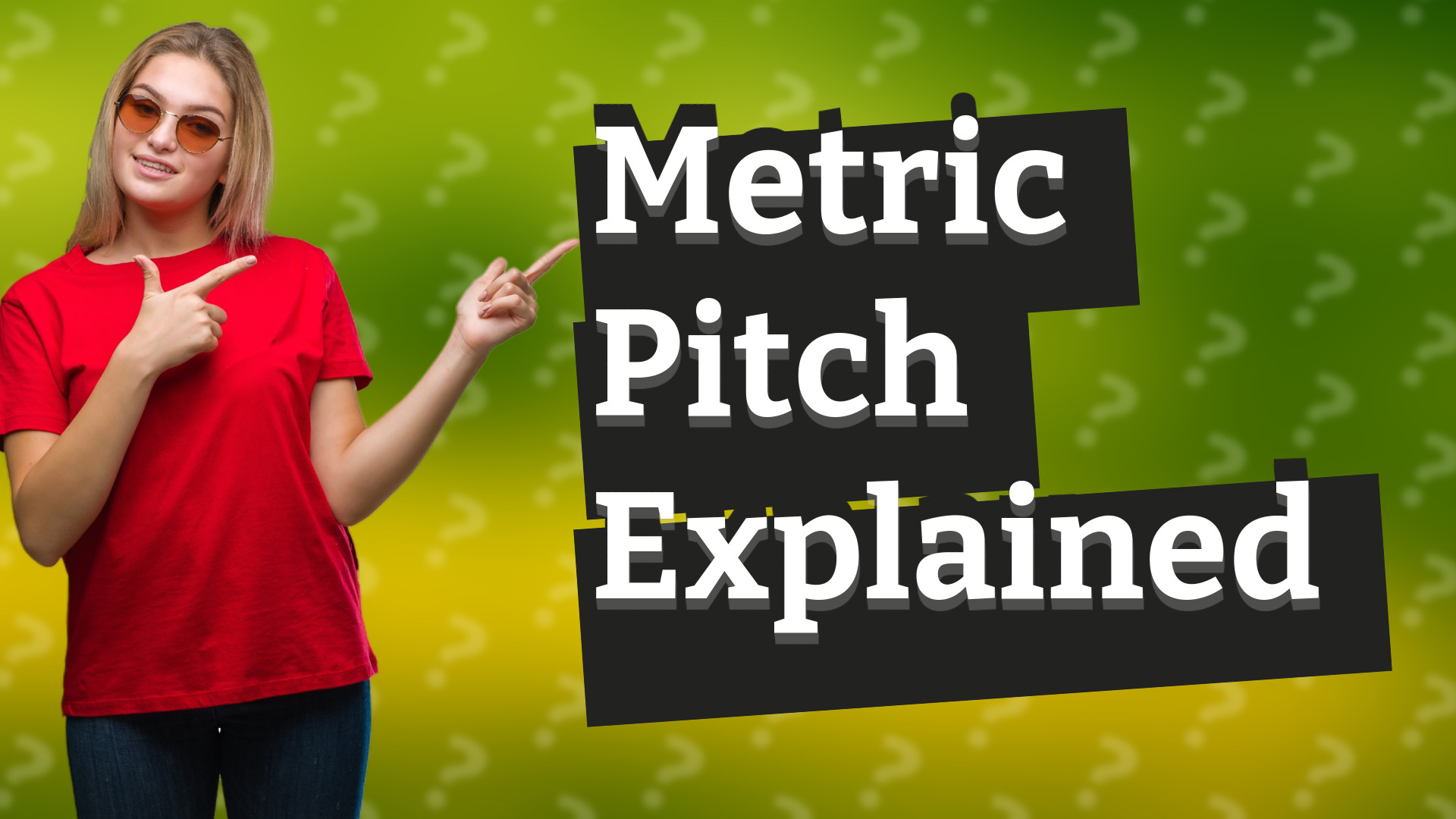 Metric Pitch Explained