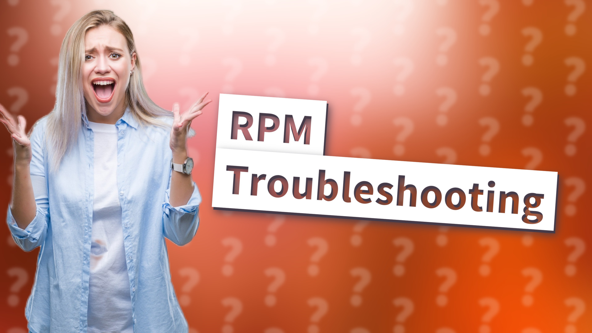 RPM Troubleshooting