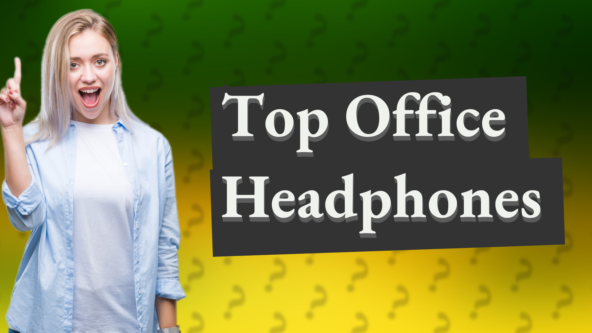 Top Office Headphones